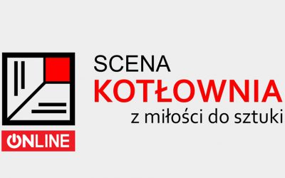 Ostrów Mazowiecka: Teatry pozamykane? Zobacz archiwalne nagrania spektakli Teatru Scena Kotłownia