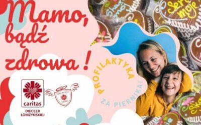 Region: Łomżyński Caritas zachęca mamy do badań