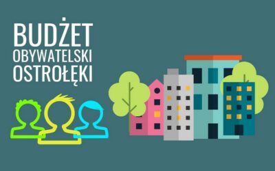 Ostrołęka: Zgłoś zadanie do Budżetu Obywatelskiego 2023