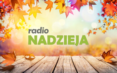 Radio Nadzieja z nową ramówką gotowe na jesień!
