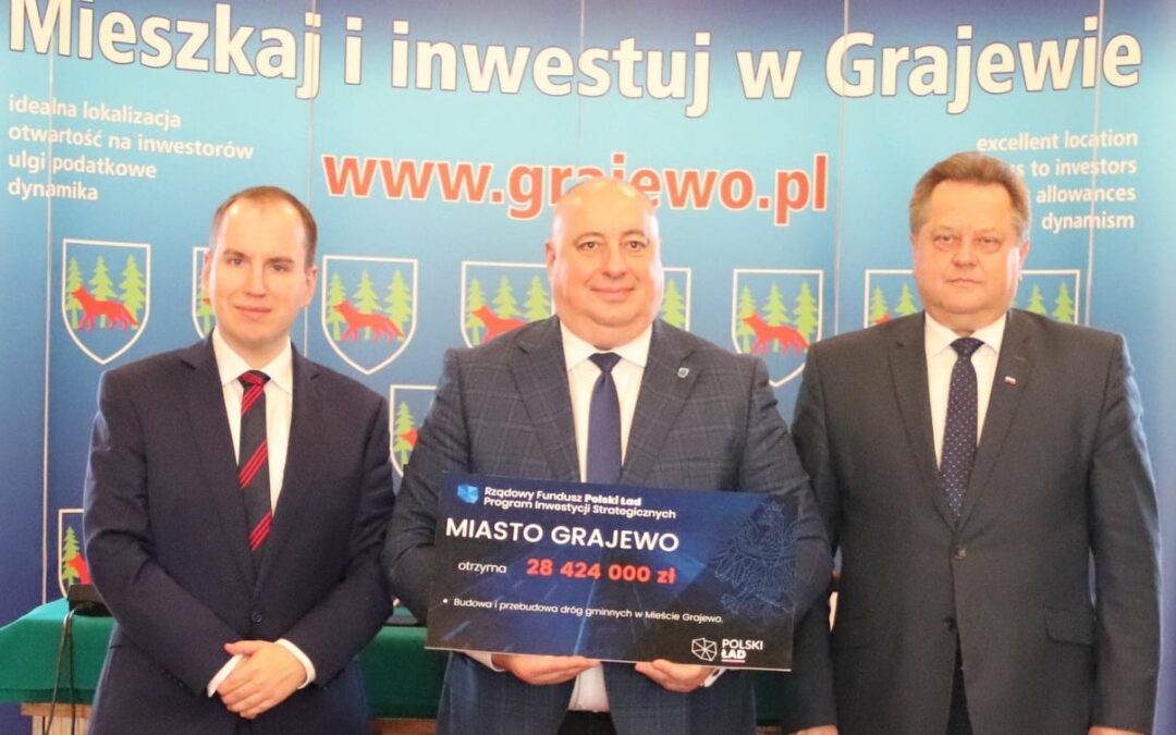 Grajewo: Miliony z Polskiego Ładu na rozbudowę infrastruktury