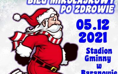 Biegi: Wystartuj w II Baranowskim Biegu Mikołajkowym Po Zdrowie