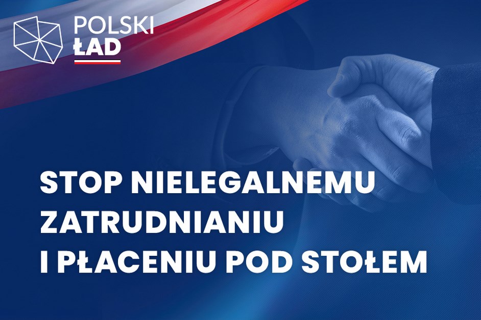 Stop nielegalnemu zatrudnieniu i płaceniu pod stołem – rozwiązania w „Polskim Ładzie”