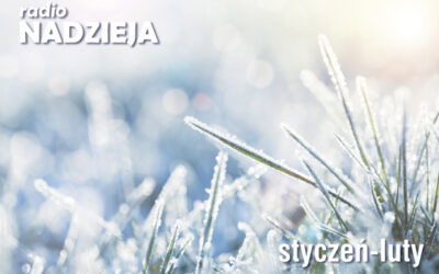 Podsumowanie roku 2021 z Radiem Nadzieja: styczeń, luty