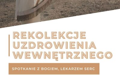 Ostrów Mazowiecka: Rekolekcje Uzdrowienia Wewnętrznego 8-10 kwietnia