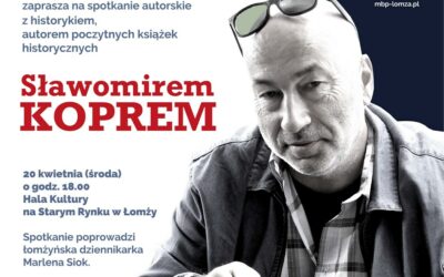 Łomża: Spotkanie z historykiem Sławomirem Koprem