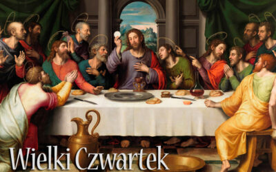 Wielki Czwartek – rozważania ks. Pawła Nocko