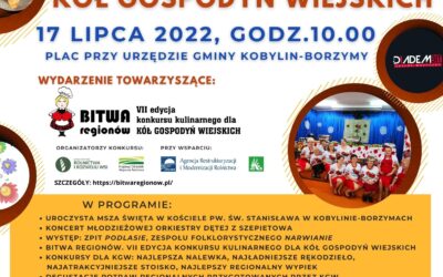 I Powiatowy Zjazd Kół Gospodyń Wiejskich w Kobylinie – Borzymach 17 lipca 2022 r.
