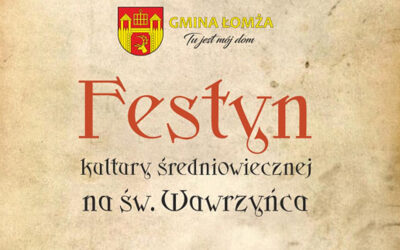 Gmina Łomża: Festyn kultury średniowiecznej na św. Wawrzyńca