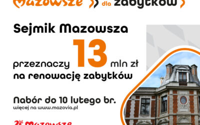 Mazowsze: Nabór do programu „Mazowsze dla zabytków”
