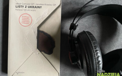Wiara: Listy z Ukrainy. Pierwsze 100 dni wojny