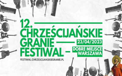 Wiara: Przed nami Festiwal Chrześcijańskie Granie