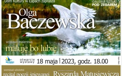 Łapy: Pejzaże nadnarwiańskie w Galerii Sztuki „Pod Zegarem”