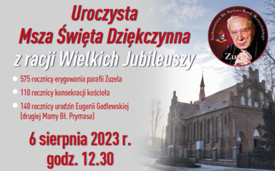 Wiara: Zaproszenie na uroczystą Mszę Dziękczynną w Zuzeli
