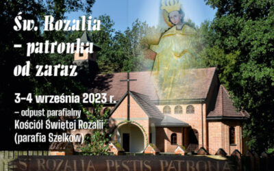 Wiara: Uroczystości odpustowe świętej Rozalii w Szelkowie