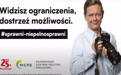 Mazowieckie: Ruszyła kampania „Widzisz ograniczenia, dostrzeż możliwości”