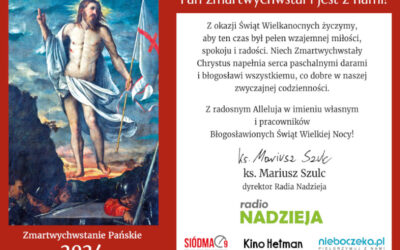 Wiara: Życzenia Wielkanocne Radia Nadzieja