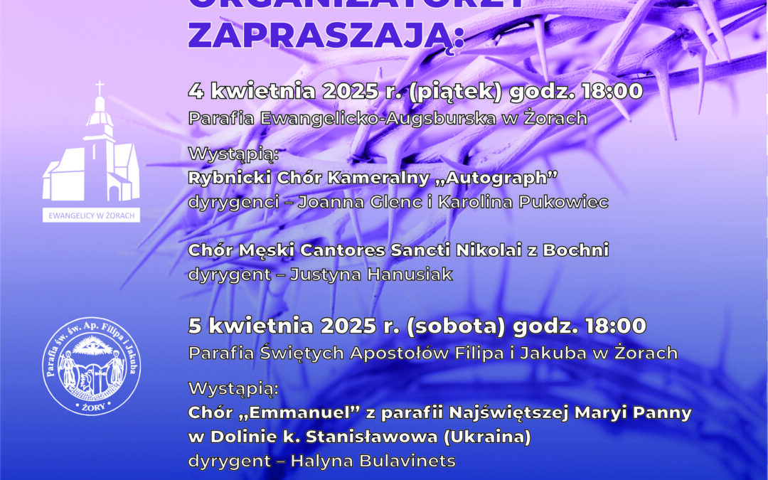 4-5 kwietnia III Międzynarodowy Ekumeniczny Koncert Muzyki Pokutnej i Pasyjnej w Żorach