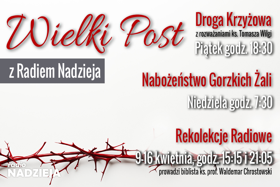 Radio Nadzieja – Wielki Post 2025