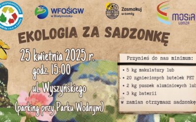 Łomża: Ekologia za Sadzonkę po raz 13.