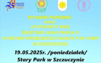 Szczuczyn: Biegi Papieskie ku czci Ojca świętego Jana Pawła II