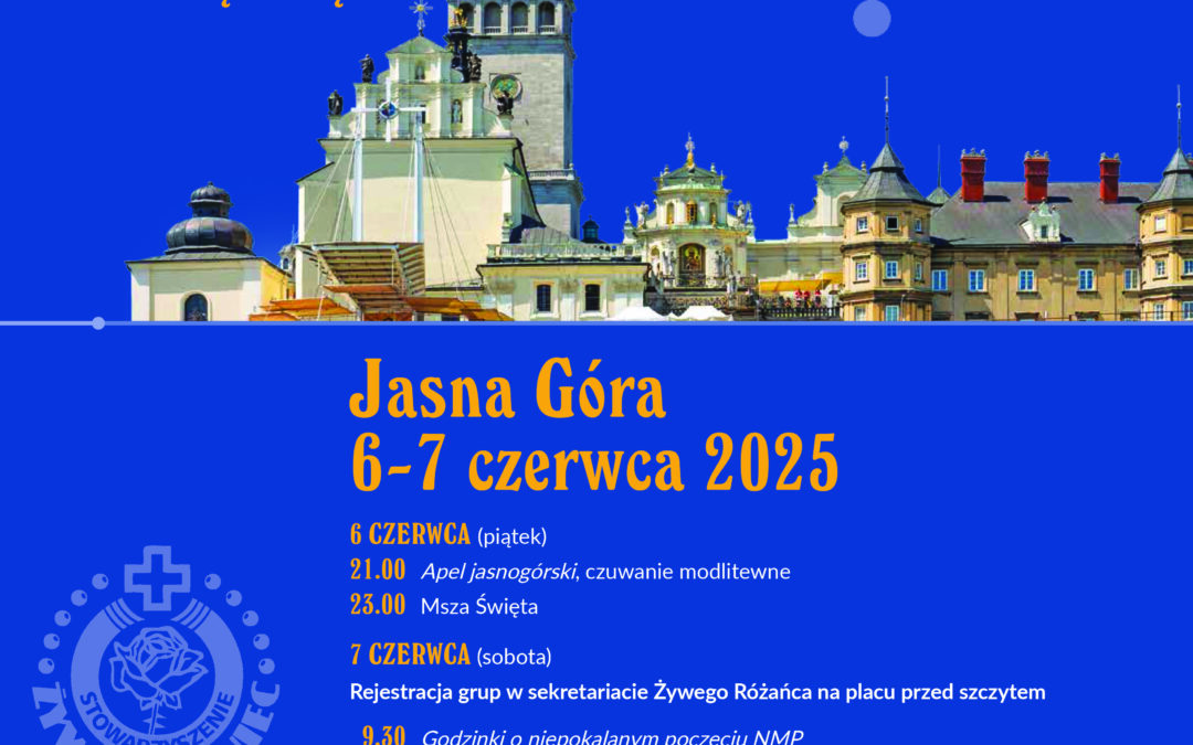 XIII Ogólnopolska Pielgrzymka Żywego Różańca na Jasną Górę