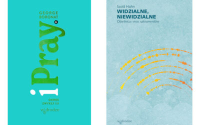 Dominikańskie Wydawnictwo W drodze oddaje do rąk czytelników dwie nowości