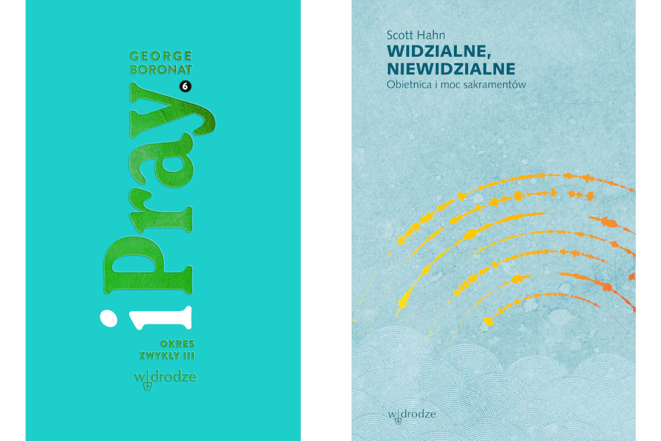 Dominikańskie Wydawnictwo W drodze oddaje do rąk czytelników dwie nowości