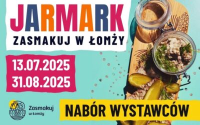 Łomża: Zbliża się wakacyjny jarmark „Zasmakuj w Łomży”