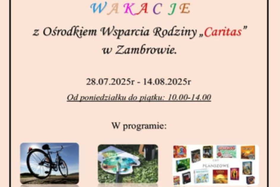 Region: Ośrodek Wsparcia Rodziny „Caritas” zaprasza na wakacje w Zambrowie