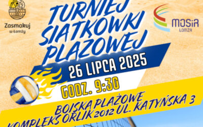 Łomża: MOSiR: Plażowa rywalizacja w środku miasta! Turniej Siatkówki