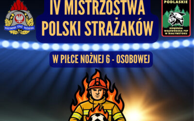 Podlaskie: Strażacy powalczą o mistrzostwo Polski w piłce nożnej 6-osobowej