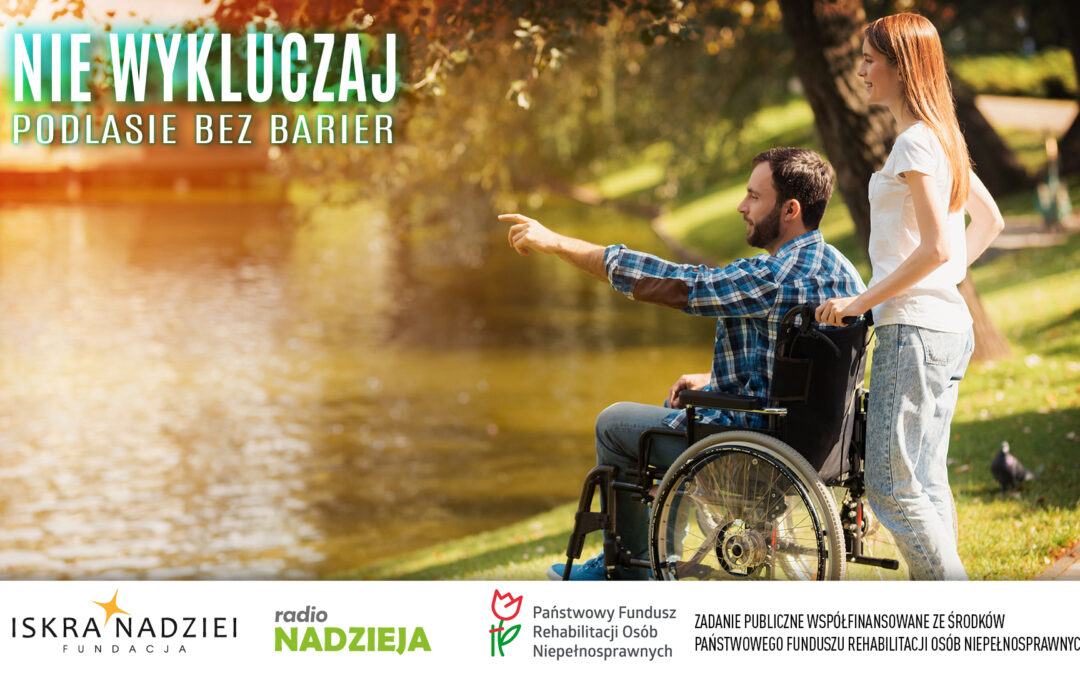 Nie wykluczaj. Podlasie bez barier