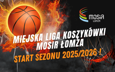 Łomża: MOSiR: Kolejny sezon Miejskiej Ligi Koszykówki MOSiR Łomża przed nami!