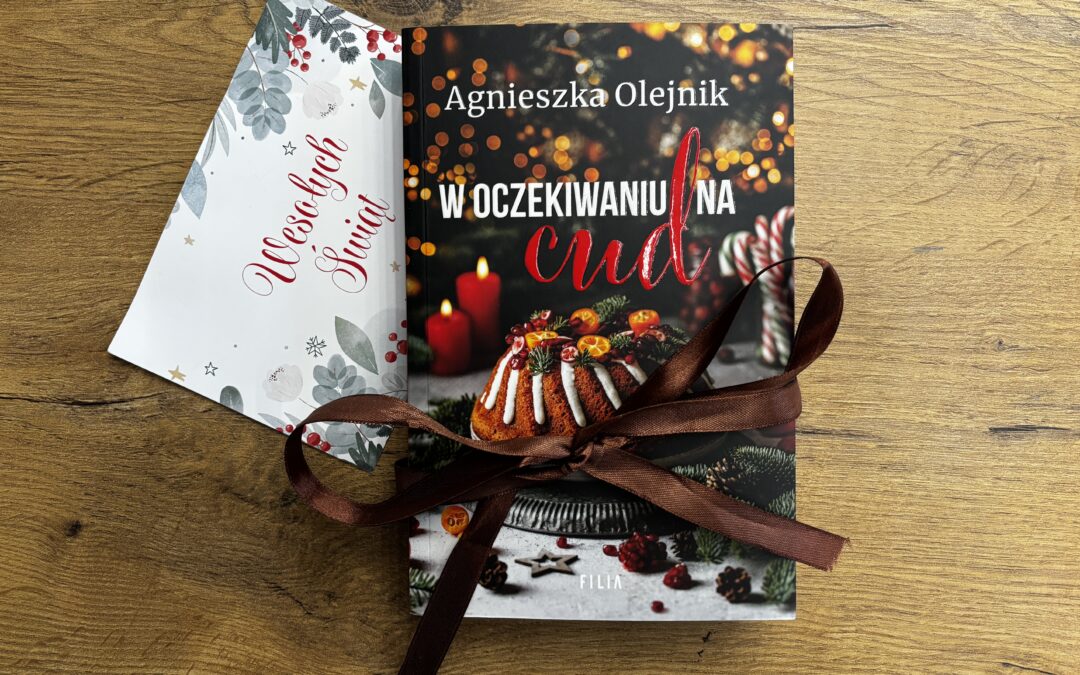 Książka: Agnieszka Olejnik „W oczekiwaniu na cud”