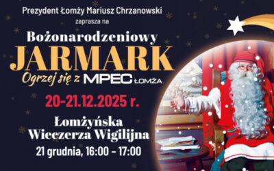 Łomża: Zaproszenie na Bożonarodzeniowy Jarmark „Ogrzej się z MPEC Łomża”