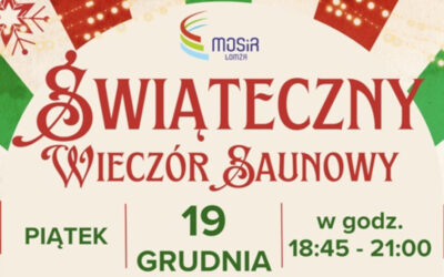 Łomża: MOSiR: Świąteczny Wieczór Saunowy pełen relaksu, aromatów i zimowej magii
