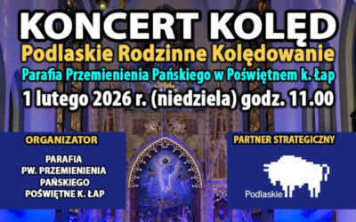 Wiara: Zaproszenie na Koncert Kolęd „Podlaskie Rodzinne Kolędowanie”