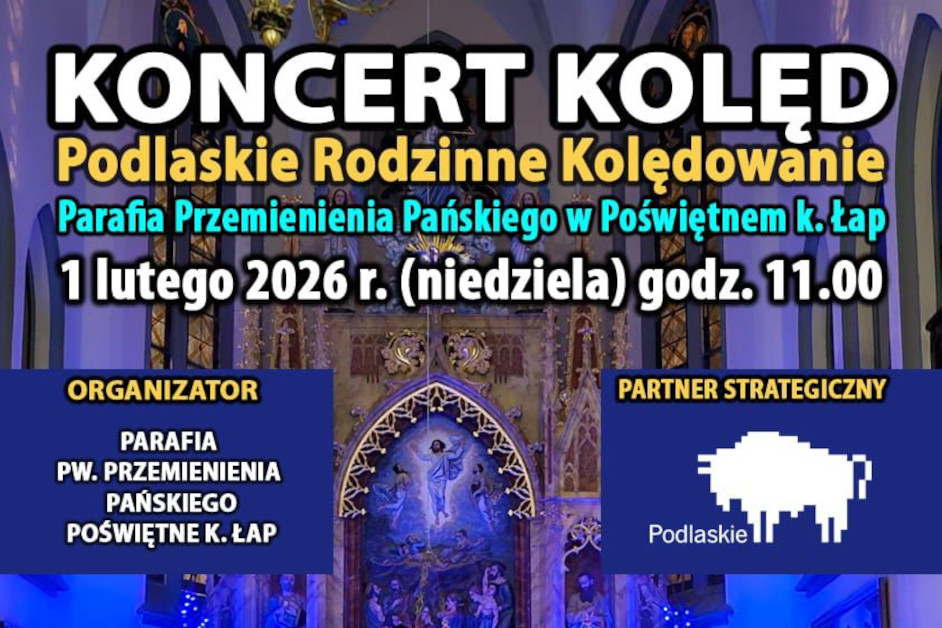 Wiara: Zaproszenie na Koncert Kolęd „Podlaskie Rodzinne Kolędowanie”