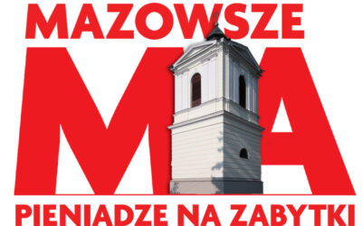 Mazowieckie: Trwa nabór wniosków do programu „Mazowsze dla zabytków”