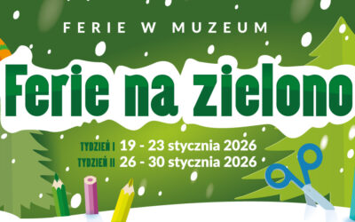 Ostrołęka: ,,Ferie na zielono” w Muzeum Kultury Kurpiowskiej