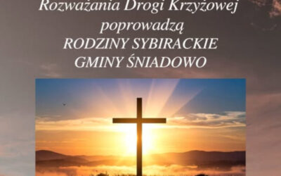 Wiara: Droga Krzyżowa w Śniadowie upamiętni Sybiraków