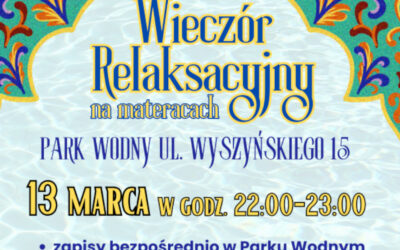 Łomża: Wieczór Relaksacyjny na materacach w Parku Wodnym!