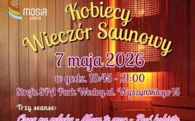 Łomża: MOSiR: Kobiecy Wieczór Saunowy – czas na relaks, energię i harmonię!