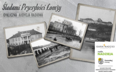 Śladami Przeszłości Łomży