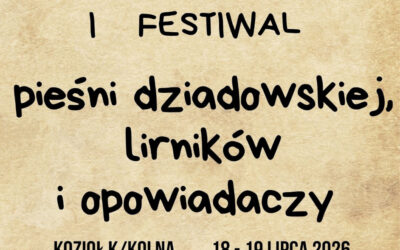 Gmina Kolno: Ogólnopolski Festiwal Pieśni Dziadowskiej, Lirników i Opowiadaczy już w lipcu
