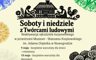 Region: Cykl spotkań z twórcami ludowymi w Muzeum w Nowogrodzie