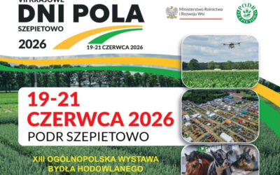 Region: Krajowe Dni Pola w Szepietowie. „Weekend będzie należał do rolników”