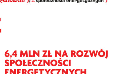 Mazowieckie: Druga edycja programu „Mazowsze dla społeczności energetycznych”