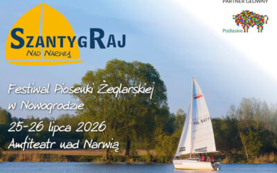 Region: „SzantyGraj nad Narwią” w Nowogrodzie. „Zapraszamy całe rodziny”